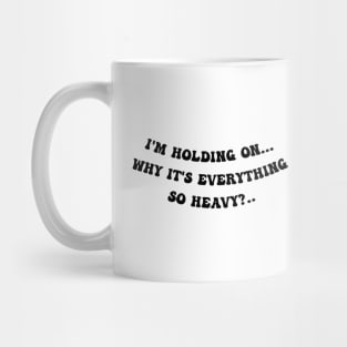 Linkin park - Heavy quote Mug